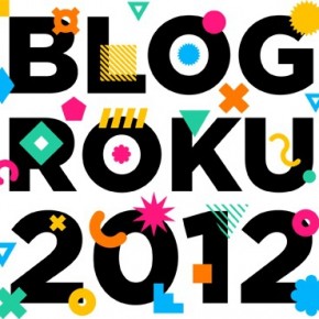 Zagłosuj na mój blog w konkursie "Blog Roku 2012" Zagłosuj na mój blog w konkursie "Blog Roku 2012"