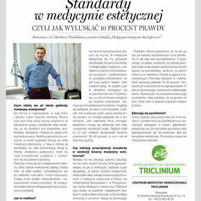 Standardy w medycynie estetycznej, czyli jak wyłuskać 10 procent prawdy Standardy w medycynie estetycznej, czyli jak wyłuskać 10 procent prawdy